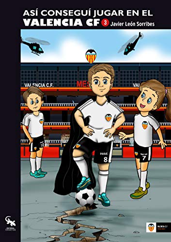 ASÍ CONSEGUÍ JUGAR EN EL VALENCIA CF 3 ASÍ CONSEGUÍ JUGAR EN EL VALENCIA CF 3