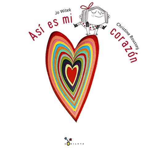 Así es mi corazón (Castellano - A PARTIR DE 3 AÑOS - ÁLBUMES - Cubilete)