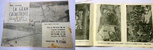 ASÍ OCURRIÓ LA GRAN CATÁSTROFE. Valencia bajo un mar de aguas y barro ASÍ OCURRIÓ LA GRAN CATÁSTROFE. Valencia bajo un mar de aguas y barro
