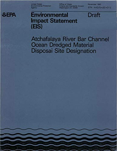 Atchafalaya River Bar Channel Ocean Dredged Material Disposal Site Designation (English Edition)