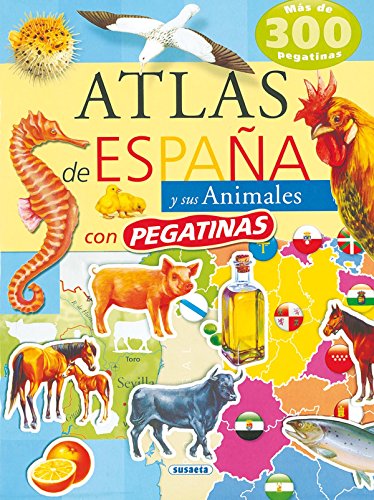 Atlas De España Y Sus Animales (Atlas De Animales Con Pegatina) Atlas De España Y Sus Animales (Atlas De Animales Con Pegatina)