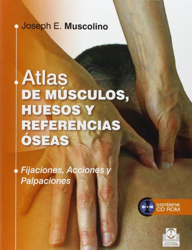Atlas de músculos, huesos y referencias óseas (Libro + CD) (Color) (Medicina)