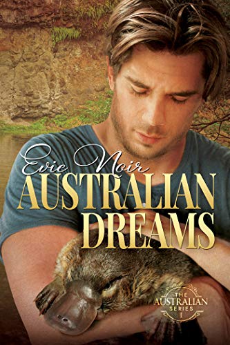 Australian Dreams (The Australian Series Book 1) (English Edition) Australian Dreams (The Australian Series Book 1) (English Edition)