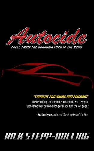 Autocide: Tales From The Unknown Fork In The Road (English Edition)