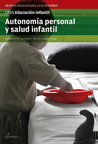 Autonomía Personal y Salud Infantil (CFGS EDUCACIÓN INFANTIL)