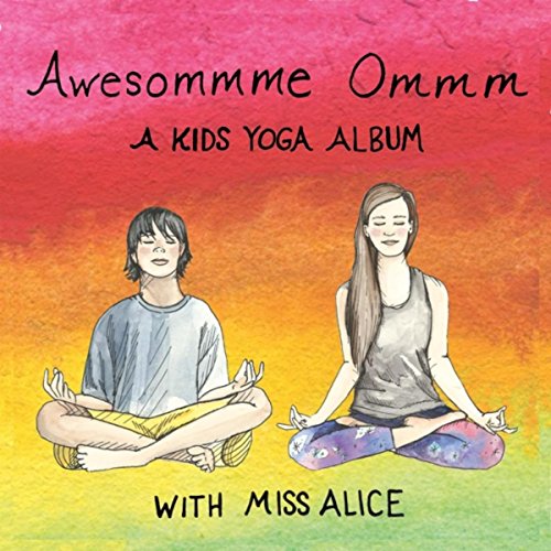 Awesommme Ommm: A Kids Yoga Album