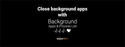 Background Apps and Process List