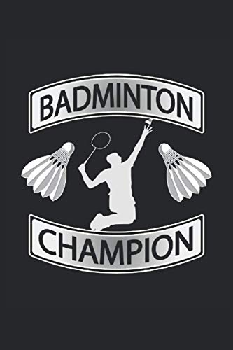 Badminton champion badminton champions badminton player shuttlecock badminton team: Notebook - Notebook - Notepad - Diary - Planner - Lined - Lined ... - 6 x 9 inches (15.24 x 22.86 cm) - 120 pages Badminton champion badminton champions badminton player shuttlecock badminton team: Notebook - Notebook - Notepad - Diary - Planner - Lined - Lined ... - 6 x 9 inches (15.24 x 22.86 cm) - 120 pages
