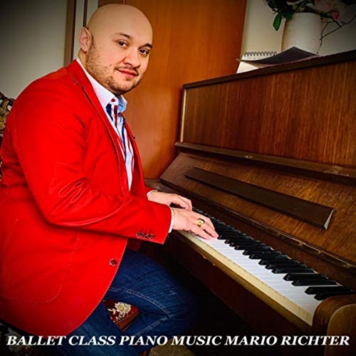 Ballet Class Piano Music [Explicit]