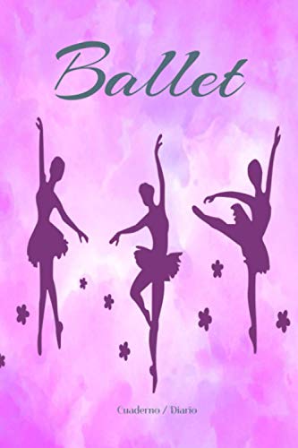 Ballet: cuaderno paginas con fondo de baile / bailarina / maestra de ballet / estudinte de ballet Ballet: cuaderno paginas con fondo de baile / bailarina / maestra de ballet / estudinte de ballet
