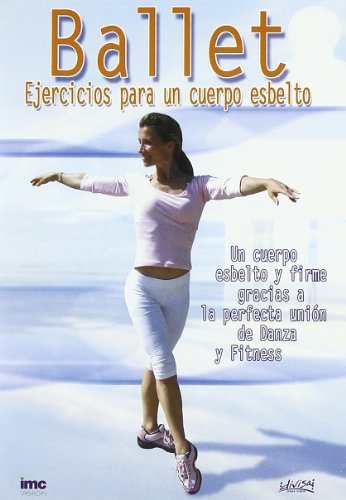 Ballet: Ejercicios para un cuerpo esbelto [DVD]