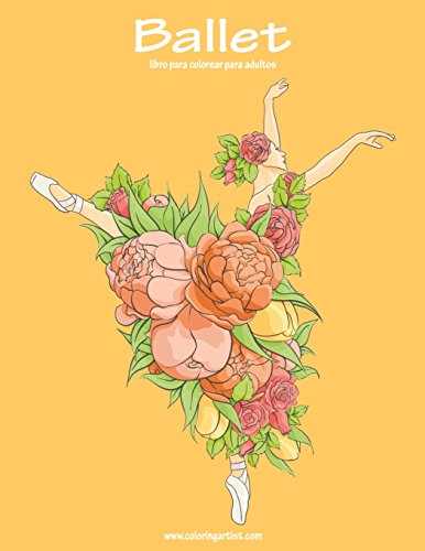 Ballet libro para colorear para adultos 1: Volume 1
