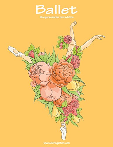 Ballet libro para colorear para adultos 1: Volume 1 Ballet libro para colorear para adultos 1: Volume 1
