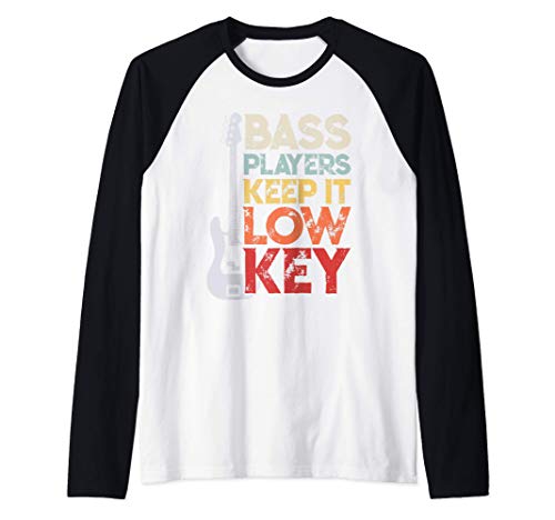 Bass Players Keep It Low Key Funny Musician Camiseta Manga Raglan