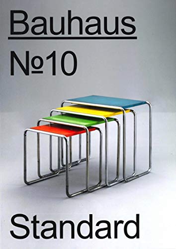 Bauhaus No. 10: Standard (The Bauhaus Dessau Foundation's Magazine)