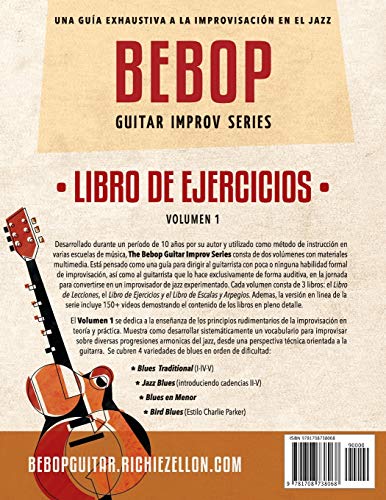 Bebop Guitar Improv Series VOL 1 - Libro de Ejercicios: Una Guía Exhaustiva a la Improvisación en el Jazz