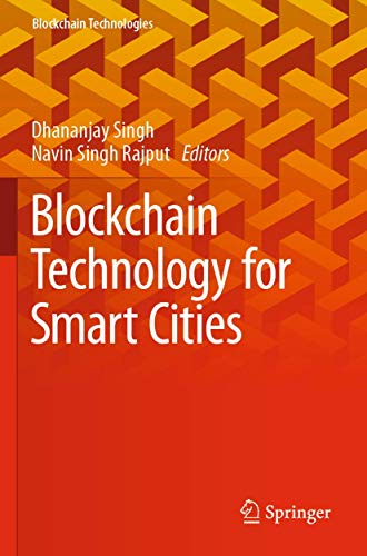 Blockchain Technology for Smart Cities (Blockchain Technologies)