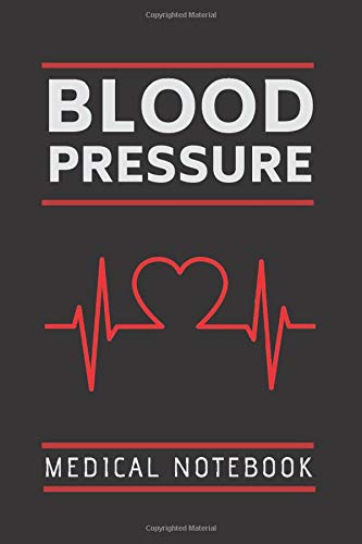 Blood Pressure Medical Notebook: Logbook Journal (6 x 9 inch, 110 pages) Daily Personal Record And Your Health Monitor Tracking for People with High ... senior. Hypertension Personal Diary at Home. Blood Pressure Medical Notebook: Logbook Journal (6 x 9 inch, 110 pages) Daily Personal Record And Your Health Monitor Tracking for People with High ... senior. Hypertension Personal Diary at Home.