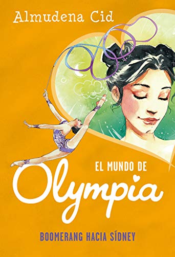 Boomerang hacia Sídney (El mundo de Olympia 3) Boomerang hacia Sídney (El mundo de Olympia 3)