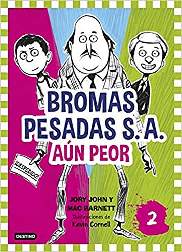 Bromas Pesadas S.A.2. Aún peor: Bromas Pesadas 2 Bromas Pesadas S.A.2. Aún peor: Bromas Pesadas 2