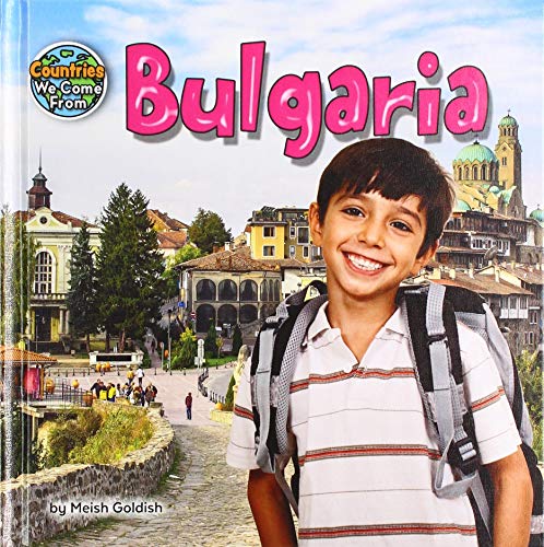 Bulgaria (Countries We Come from) Bulgaria (Countries We Come from)