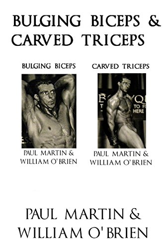 Bulging Biceps & Carved Triceps: Fired Up Body Series - Vol 5 & 6: Fired Up Body (English Edition) Bulging Biceps & Carved Triceps: Fired Up Body Series - Vol 5 & 6: Fired Up Body (English Edition)