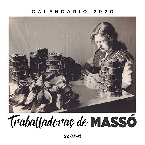 Calendario Xerais 2020. Traballadoras de Massó (MATERIAIS NON LIBROS - AXENDAS) Calendario Xerais 2020. Traballadoras de Massó (MATERIAIS NON LIBROS - AXENDAS)