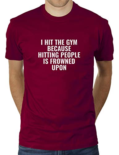 Camiseta de KaterLikoli para hombre I Hit The Gym Because Hiting People is Frowned Upon – Gimnasio Outfit – motivación Gym Fitness – Camiseta para hombre granate L