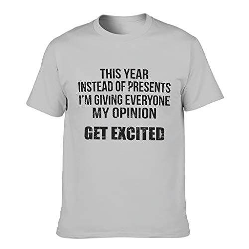 Camiseta duradera para hombre, diseño con texto en inglés "I'm Giving Everyone My Opinion" Gris plateado. XXXXL