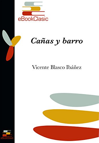 Cañas y barro (Anotado) Cañas y barro (Anotado)