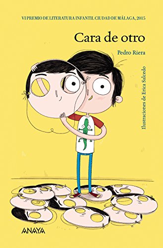 Cara de otro (LITERATURA INFANTIL (6-11 años) - Premio Ciudad de Málaga) Cara de otro (LITERATURA INFANTIL (6-11 años) - Premio Ciudad de Málaga)