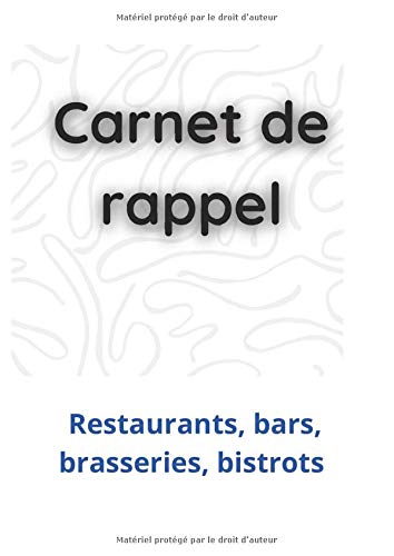 Carnet de rappel: Restaurants, bars, brasseries, bistrots, pour noter les coordonnées des clients pour le suivi du protocole sanitaire, A4