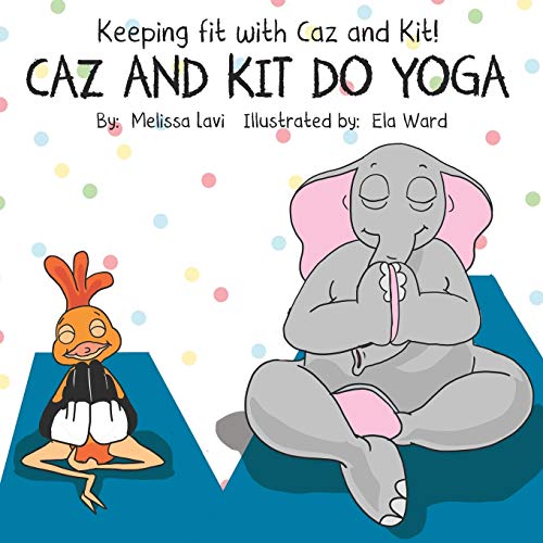 Caz and Kit do Yoga: 2 (Keeping Fit with Caz and Kit)