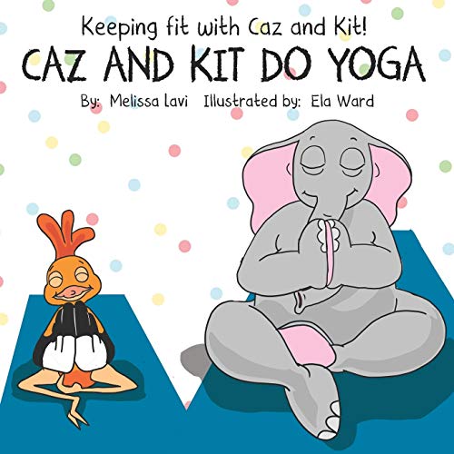Caz and Kit do Yoga: 2 (Keeping Fit with Caz and Kit) Caz and Kit do Yoga: 2 (Keeping Fit with Caz and Kit)