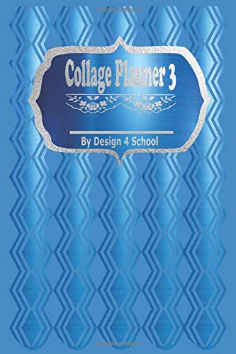 Collage Planner 3: Daily Academic Organizer for Students with Blue Metallic Effect Pattern Cover