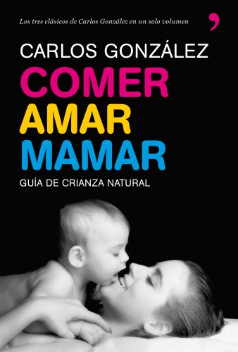 Comer, amar, mamar Comer, amar, mamar