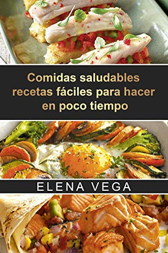 COMIDAS SALUDABLES RECETAS FÁCILES PARA HACER EN POCO TIEMPO