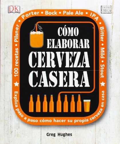 Como elaborar cerveza casera (Tecnología vinícola y alimentaria) Como elaborar cerveza casera (Tecnología vinícola y alimentaria)