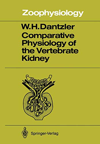 Comparative Physiology of the Vertebrate Kidney: 22 (Zoophysiology)