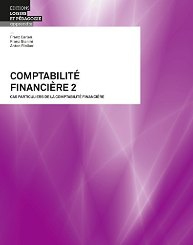 Comptabilite Financiere 2 - Cas Particuliers de la Comptabilite Financiere (LEP)