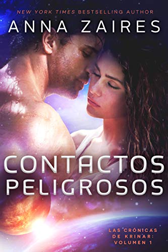 Contactos Peligrosos (Las Crónicas de Krinar nº 1) Contactos Peligrosos (Las Crónicas de Krinar nº 1)