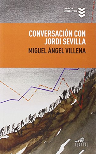 Conversación con Jordi Sevilla (Libros Urgentes) Conversación con Jordi Sevilla (Libros Urgentes)