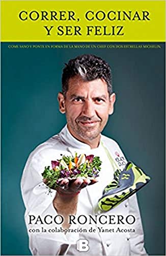 Correr, cocinar y ser feliz (No ficción) Correr, cocinar y ser feliz (No ficción)