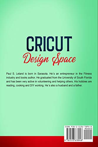 CRICUT DESIGN SPACE: A Quick and Easy, Step-by-Step Guide to Master the Tools of Your Machine With Illustrated Techniques, Practical Tips and Tricks, and Lovely Project Ideas (3) (Cricut Mastering) CRICUT DESIGN SPACE: A Quick and Easy, Step-by-Step Guide to Master the Tools of Your Machine With Illustrated Techniques, Practical Tips and Tricks, and Lovely Project Ideas (3) (Cricut Mastering)
