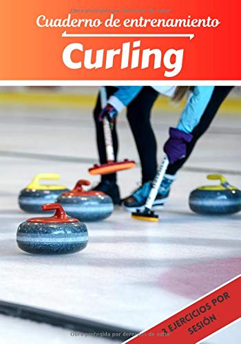 Cuaderno de entrenamiento Curling: Planificación y seguimiento de las sesiones deportivas | Objetivos de ejercicio y entrenamiento para progresar | Pasión deportiva: Curling | Idea de regalo |