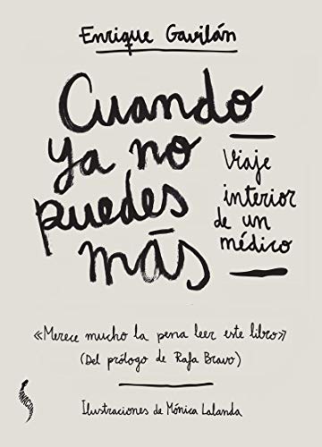 Cuando ya no puedes más: Viaje interior de un médico (ANACONDA/NO FICCION)