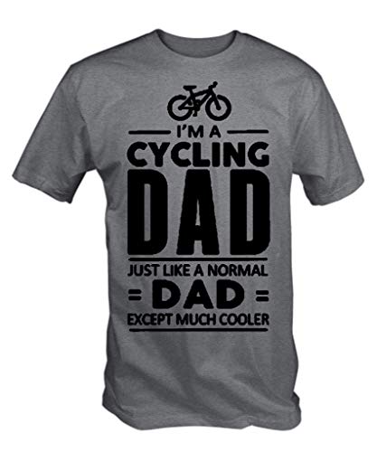 Cycling Dad , Like Normal Dad except much Cooler t Shirt Cycling Dad , Like Normal Dad except much Cooler t Shirt