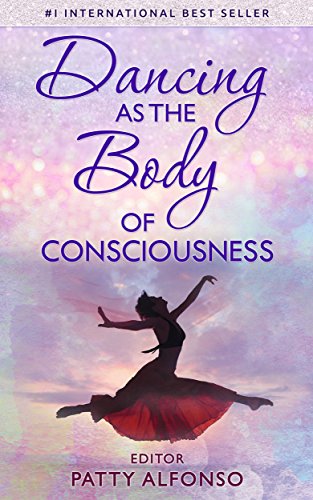 Dancing as the Body of Consciousness (English Edition)