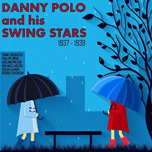 Danny Polo & His Swing Stars, 1937-1939