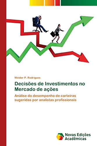 Decisões de Investimentos no Mercado de ações Decisões de Investimentos no Mercado de ações